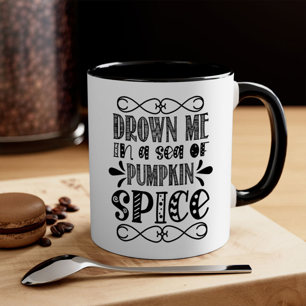 Drown Me In A Sea Of Pumpkin Spice 74#- fall-Mug / Coffee Cup