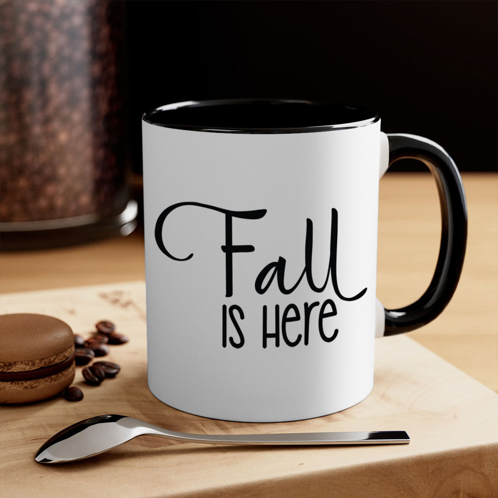 Fall Is Here 109#- fall-Mug / Coffee Cup