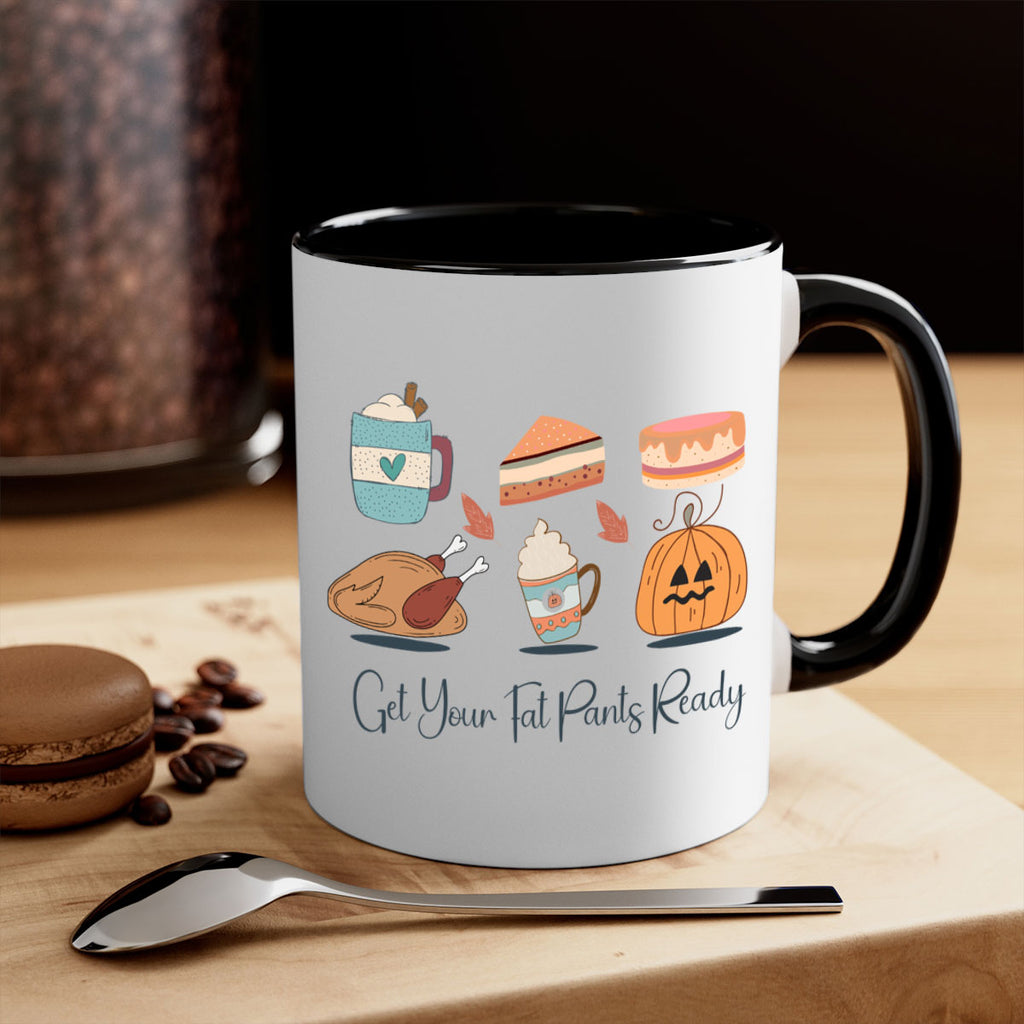Get Your Fat Pants Ready 193#- fall-Mug / Coffee Cup