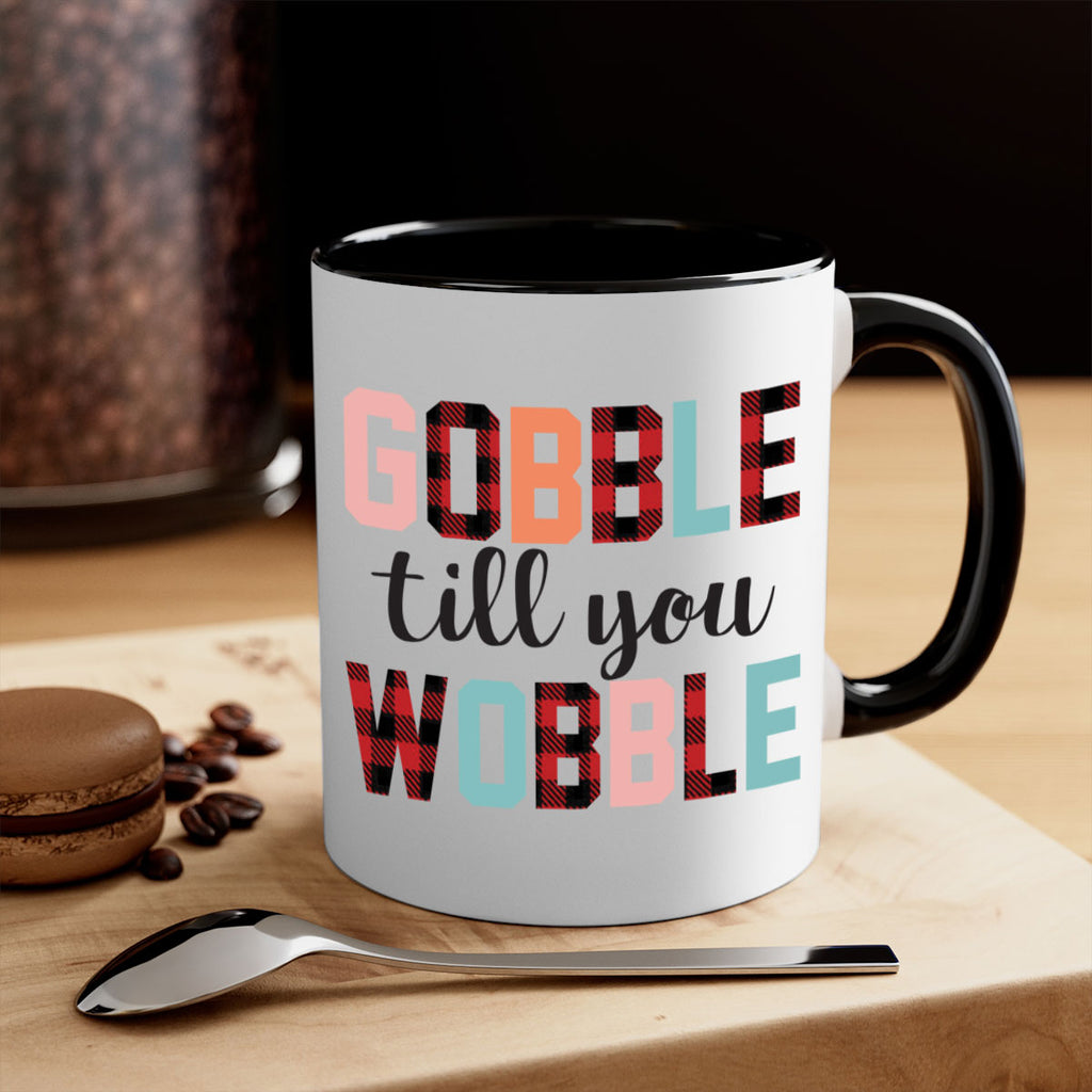 Gobble Till You Wobble 203#- fall-Mug / Coffee Cup
