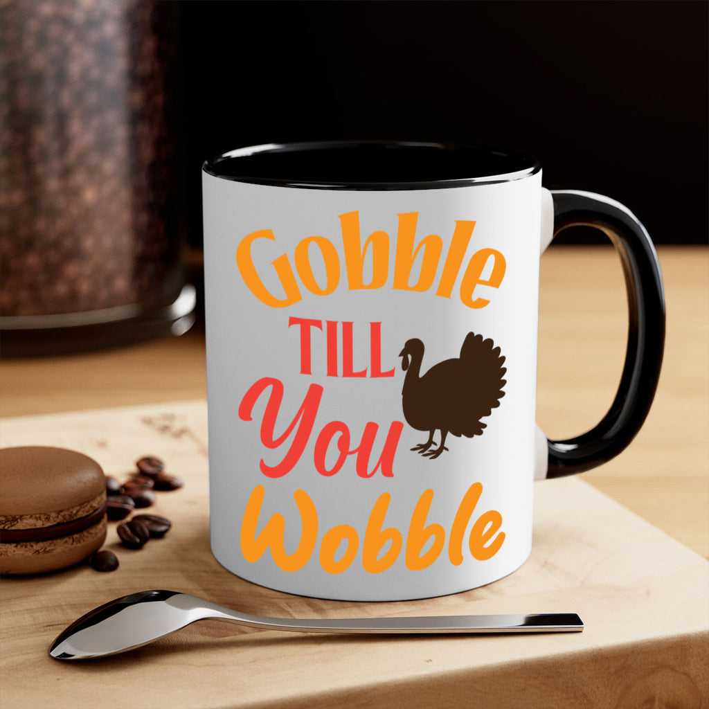 Gobble Till You Wobble 204#- fall-Mug / Coffee Cup