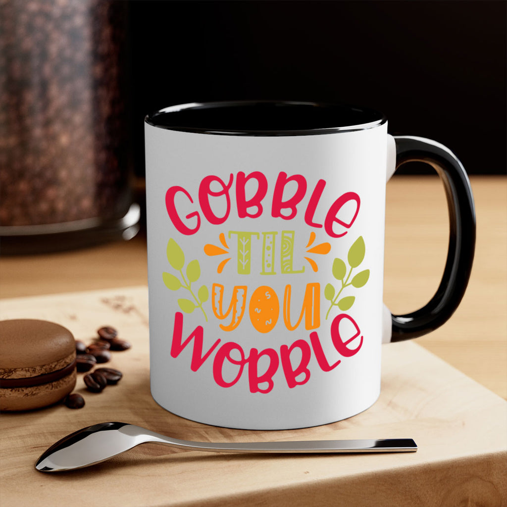 Gobble til you wobble 201#- fall-Mug / Coffee Cup