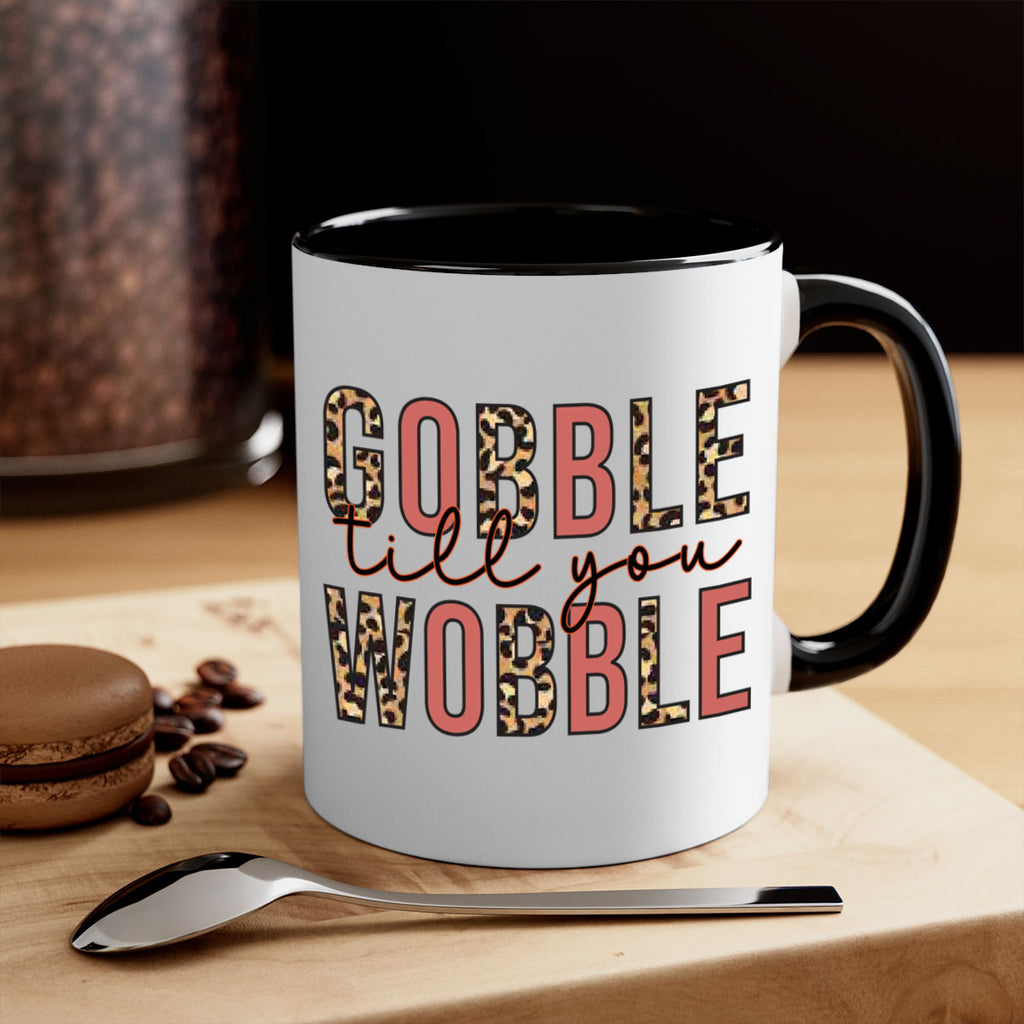 Gobble till you wobble 202#- fall-Mug / Coffee Cup