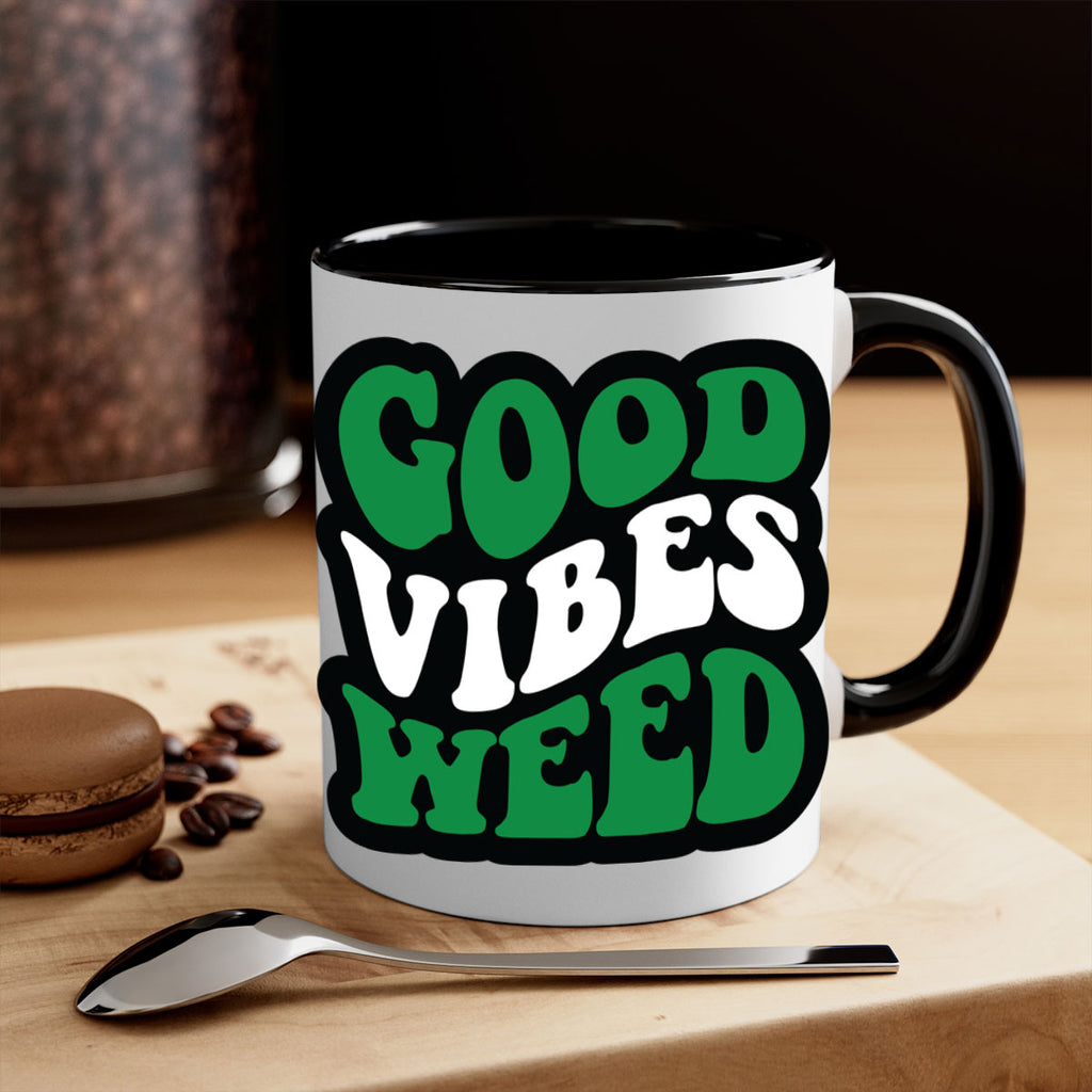 Good vibes weed 95#- marijuana-Mug / Coffee Cup