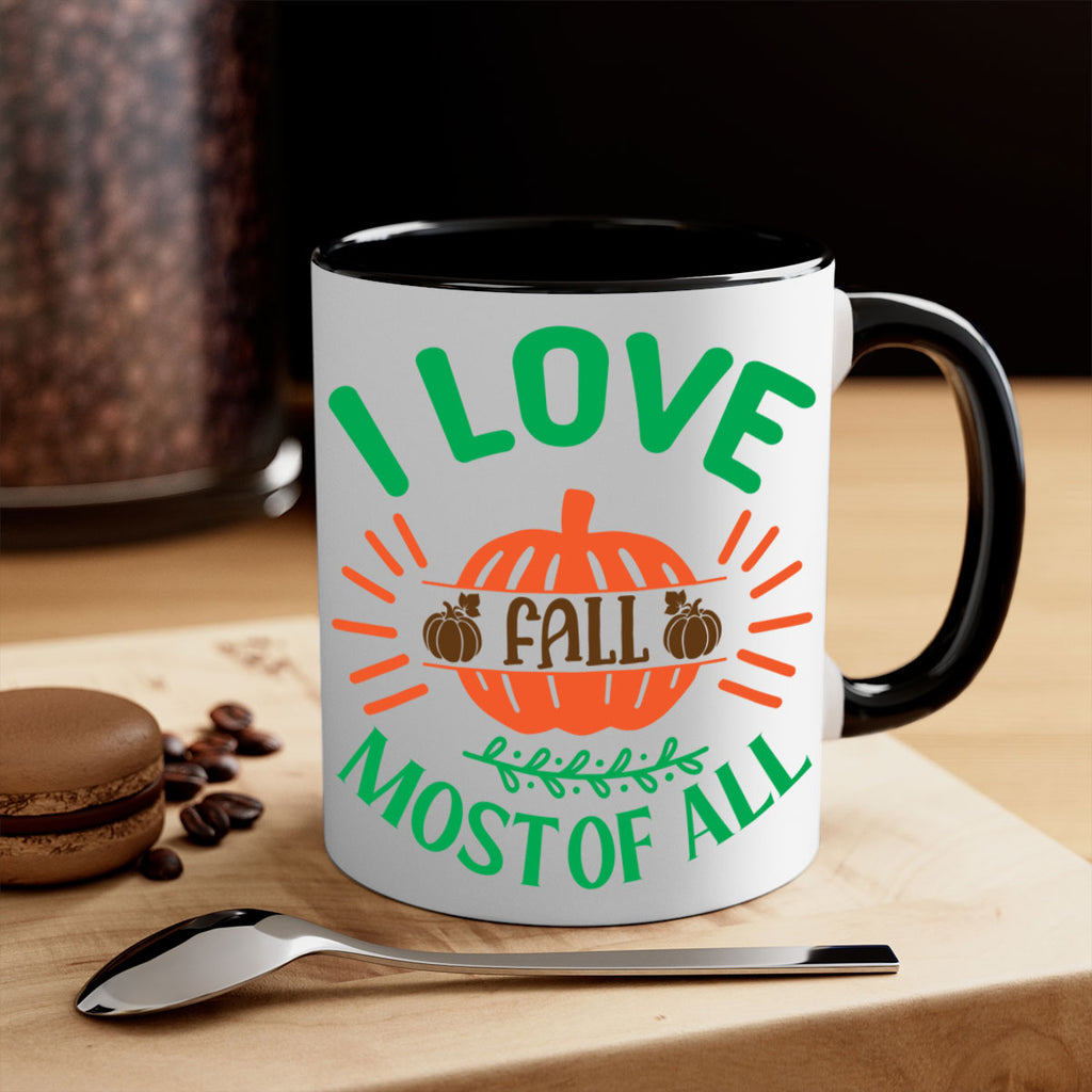 I Love Fall Most Of All 336#- fall-Mug / Coffee Cup