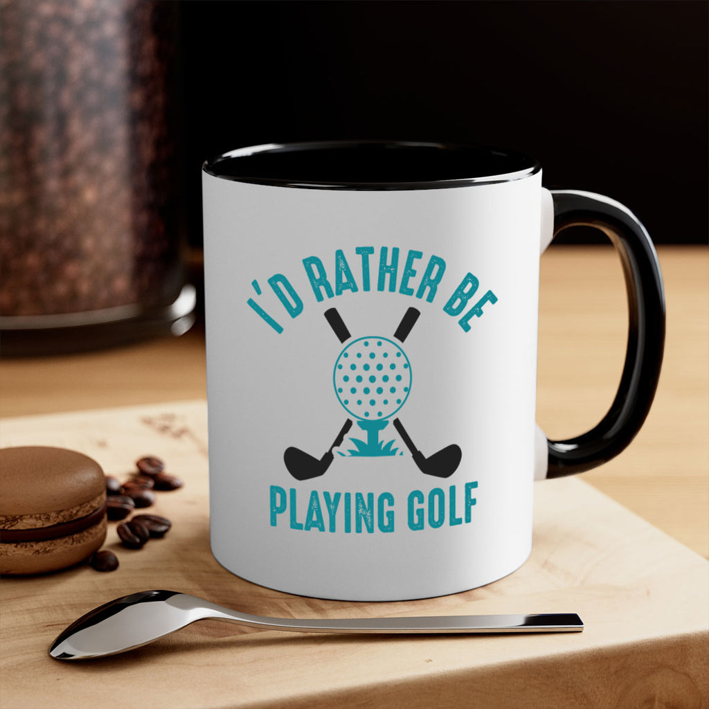 Id rather 1078#- golf-Mug / Coffee Cup