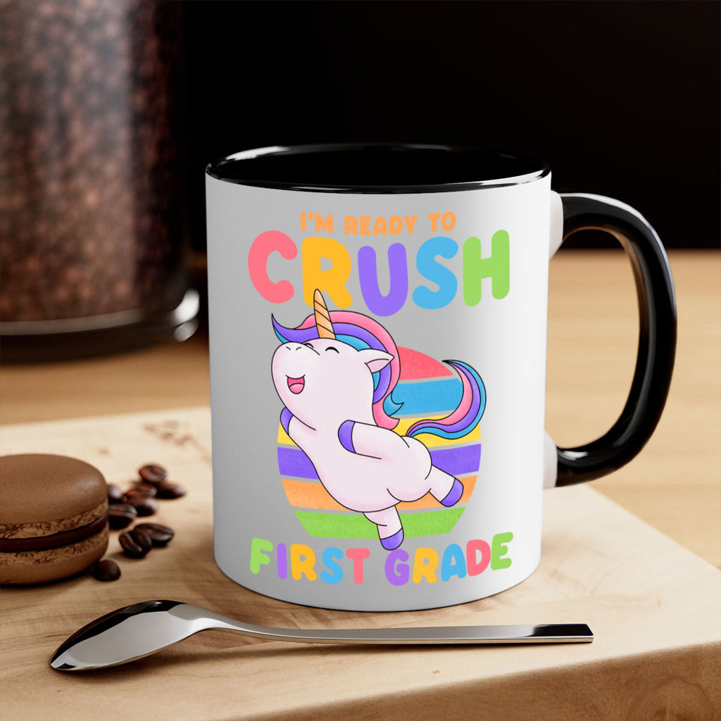 Im Ready to Crush 1st 11#- First Grade-Mug / Coffee Cup