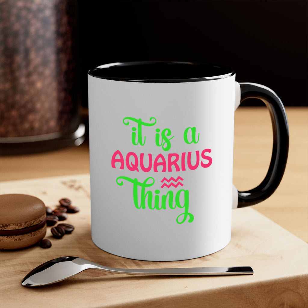 It is a aquarius thing 252#- zodiac-Mug / Coffee Cup