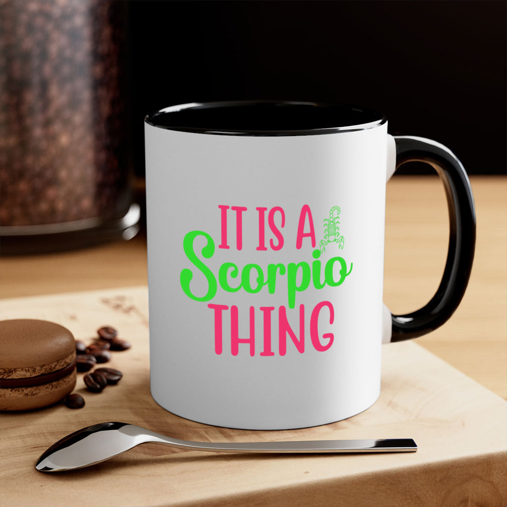 It is a scorpio thing 258#- zodiac-Mug / Coffee Cup