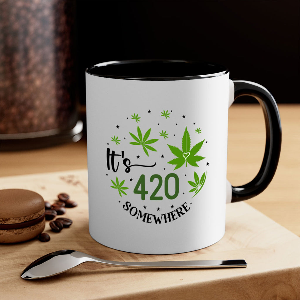 Its 420 Somewhere 154#- marijuana-Mug / Coffee Cup