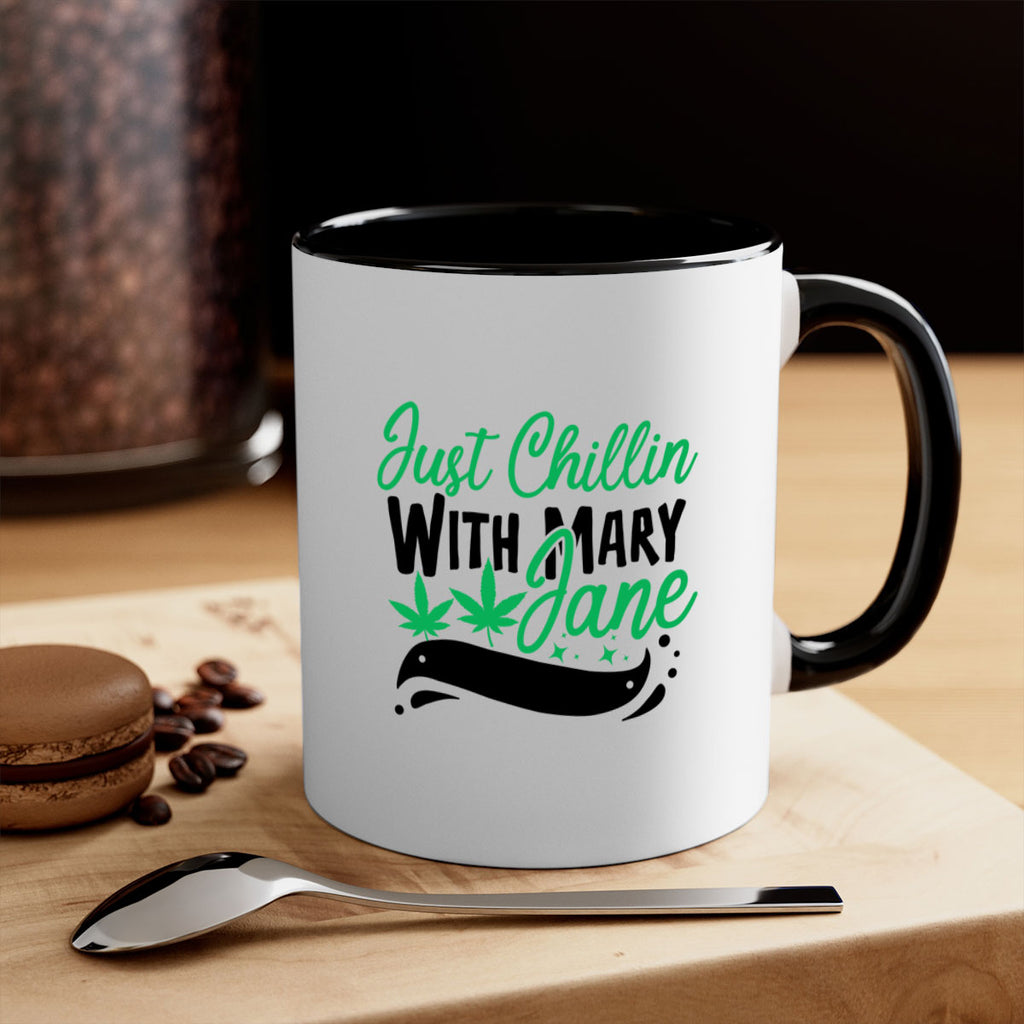 Just Chillin With Marry Jane 165#- marijuana-Mug / Coffee Cup