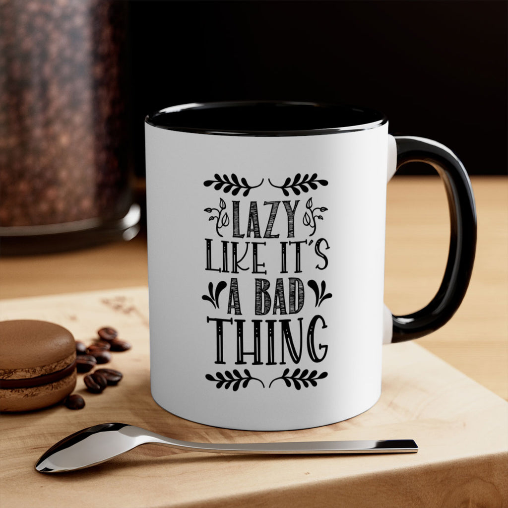 LAZY LIKE ITS A BAD THING 385#- fall-Mug / Coffee Cup