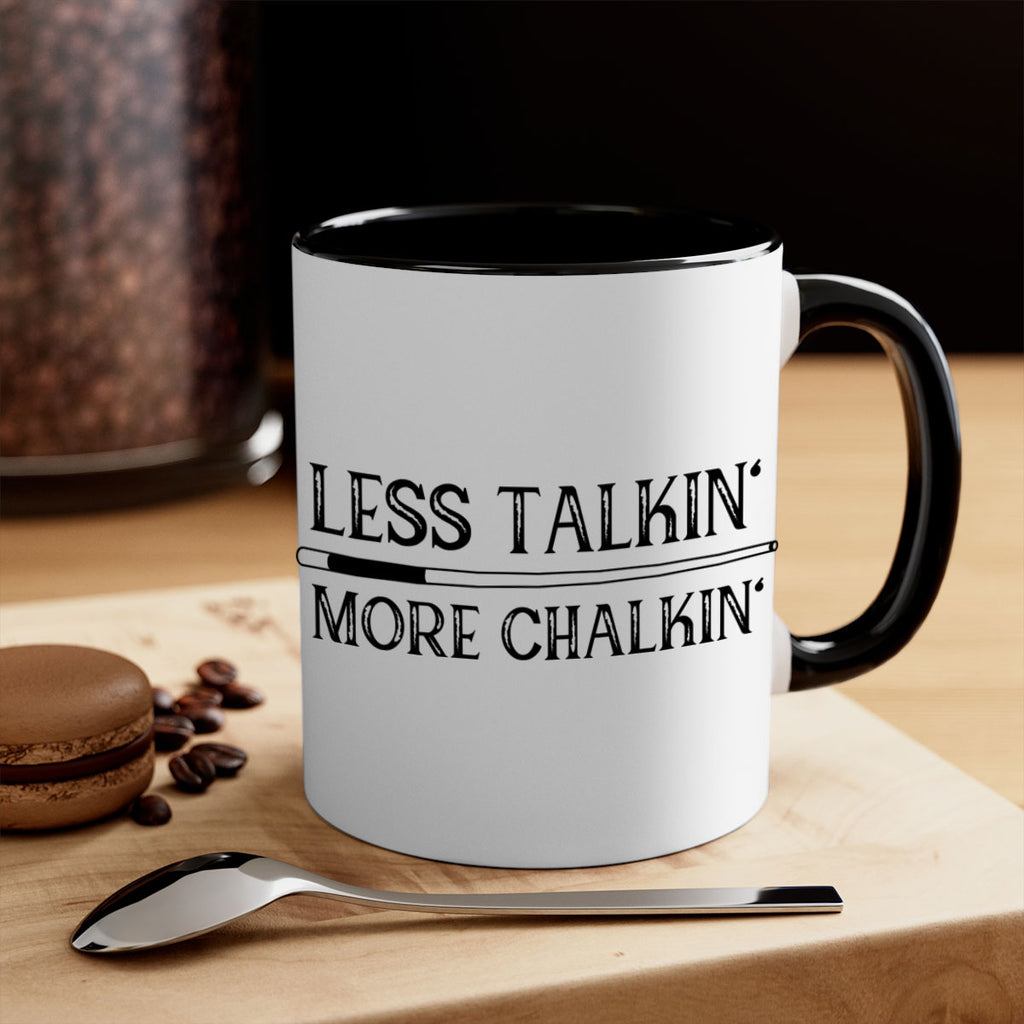 Less talkin More chalkin 950#- billards-Mug / Coffee Cup