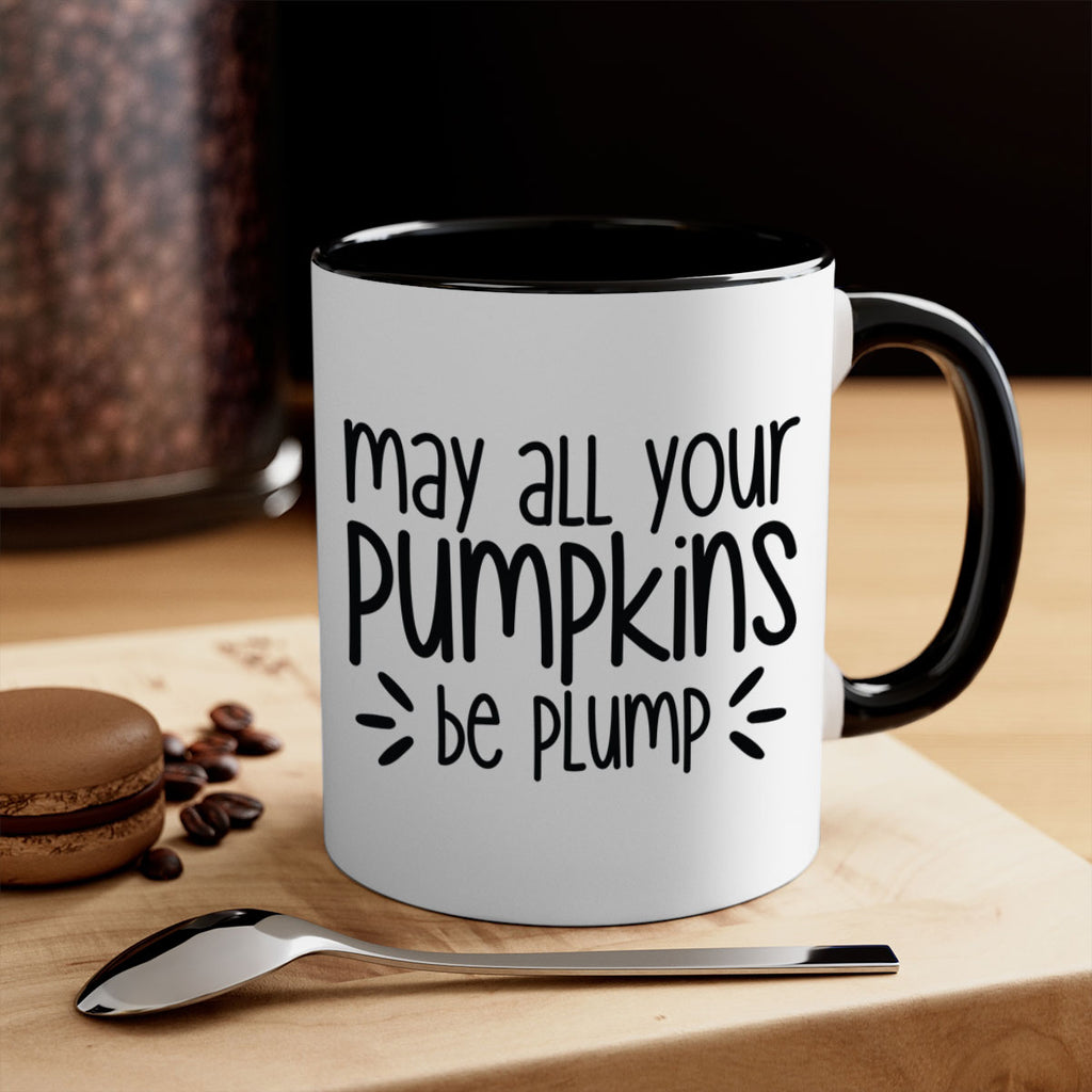 May All Your Pumpkins Be Plump 422#- fall-Mug / Coffee Cup