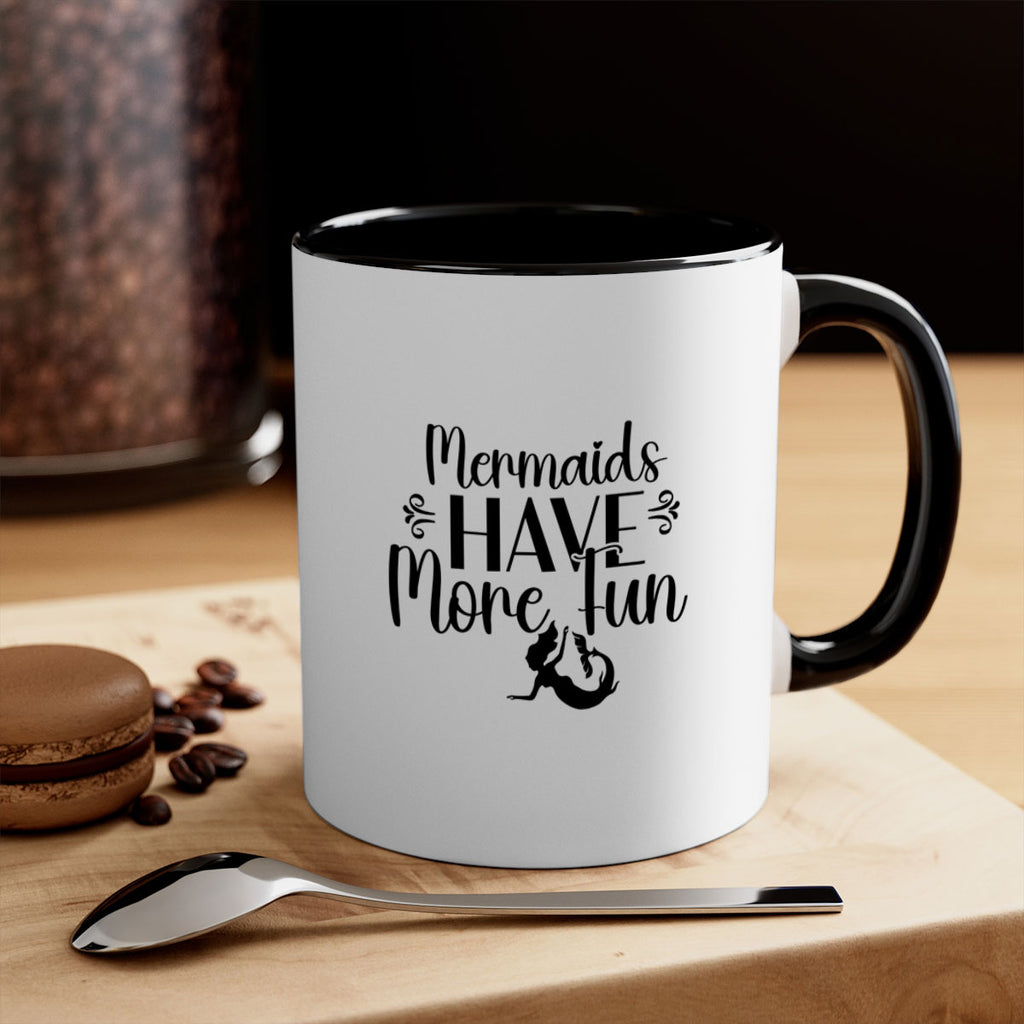 Mermaids Have More Fun 468#- mermaid-Mug / Coffee Cup