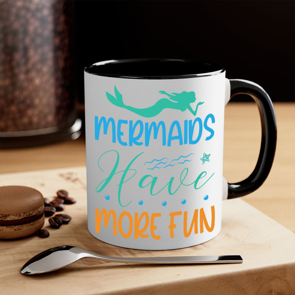 Mermaids Have More Fun 495#- mermaid-Mug / Coffee Cup