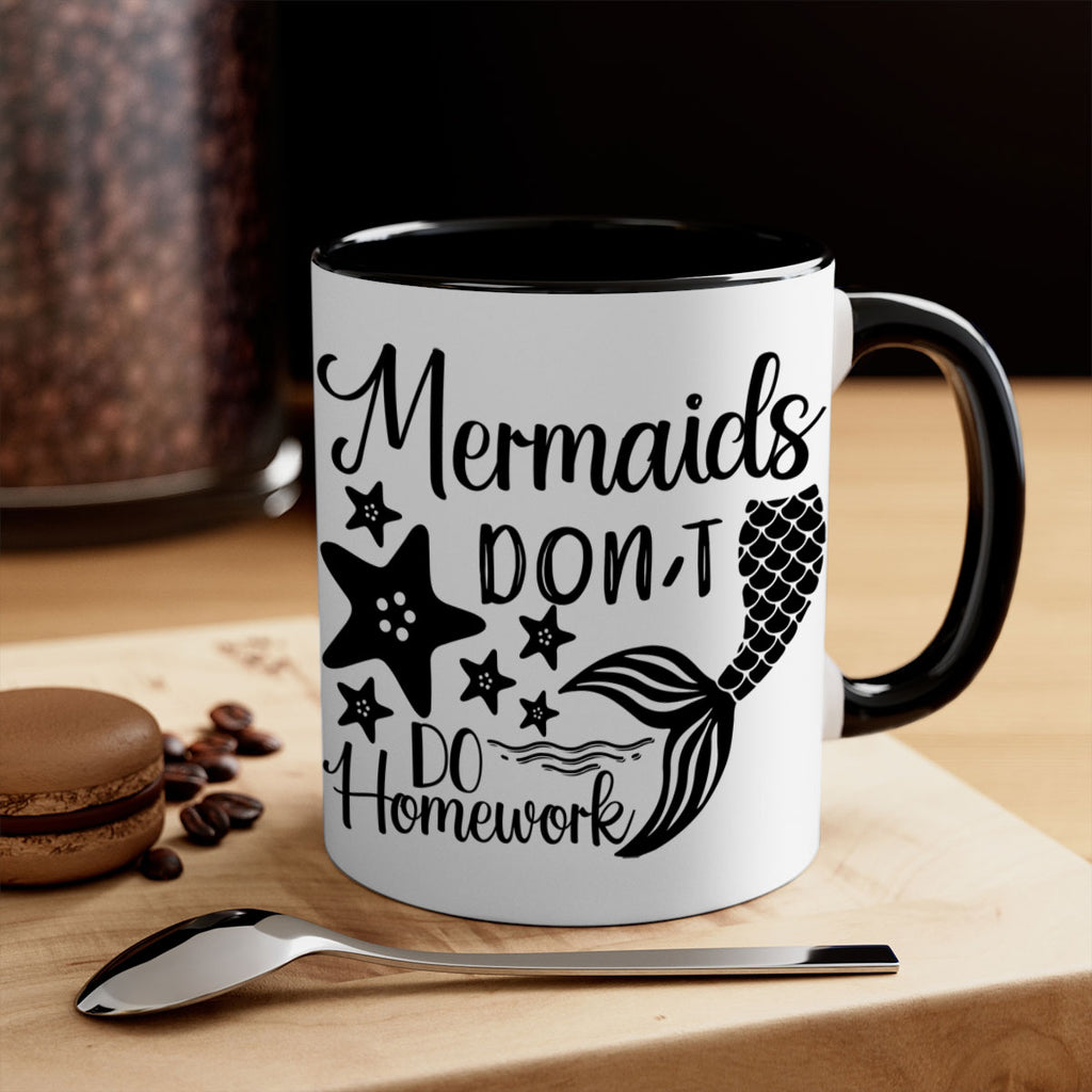 Mermaids dont do homework 486#- mermaid-Mug / Coffee Cup