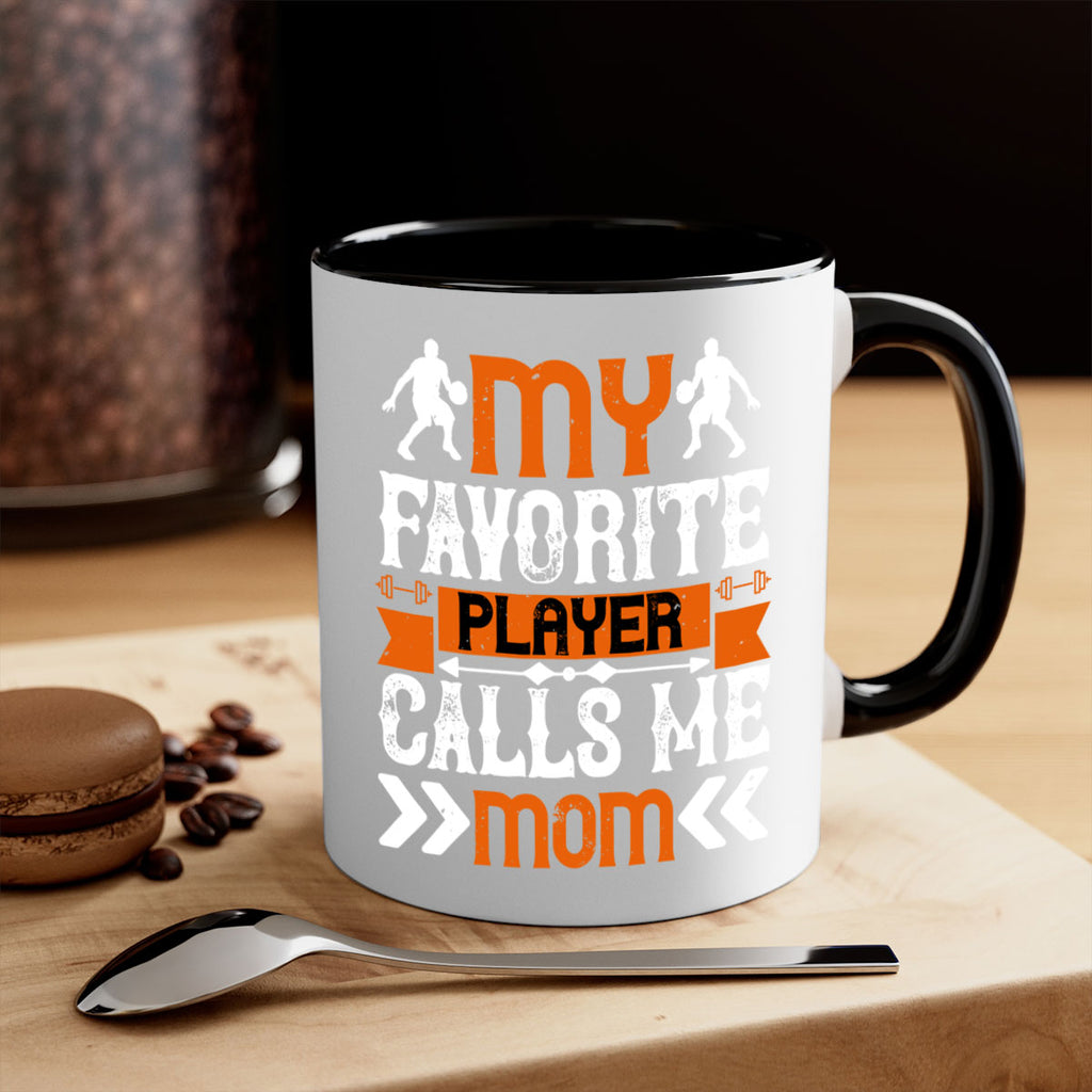 My favorite player calls me mom 1857#- basketball-Mug / Coffee Cup