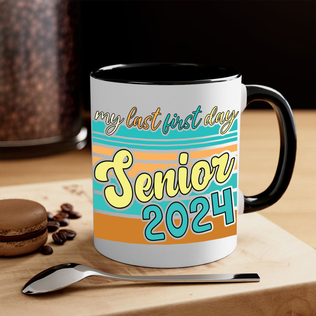 My last first day senior 2024 7#- 12th grade-Mug / Coffee Cup