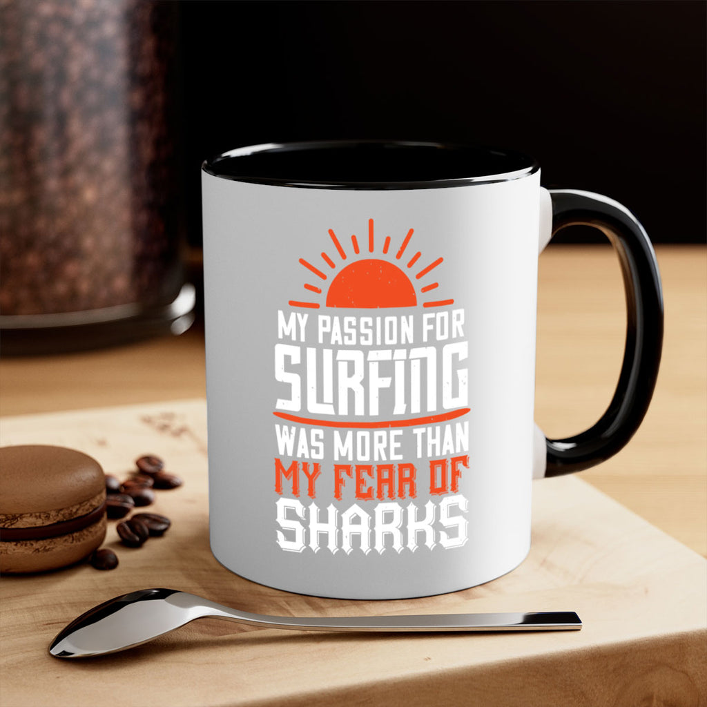 My passion for surfing was more than my fear of sharks 627#- surfing-Mug / Coffee Cup