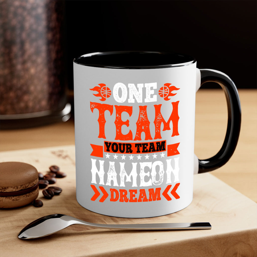 One team Your team Name on dream 1797#- basketball-Mug / Coffee Cup