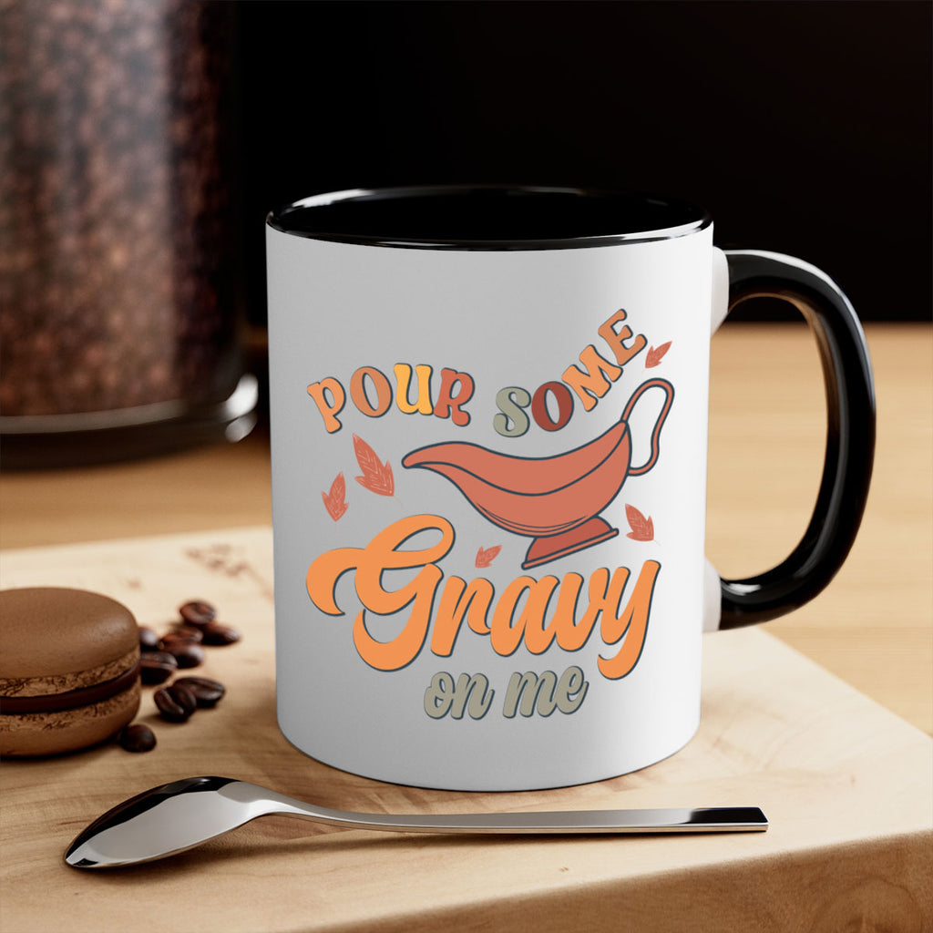 Pour Some Gravy On Me 518#- fall-Mug / Coffee Cup