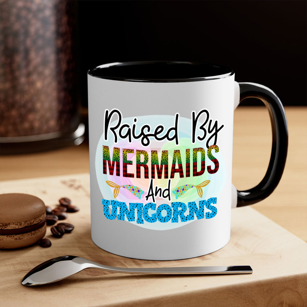 Raised By Mermaids And Unicorns 548#- mermaid-Mug / Coffee Cup