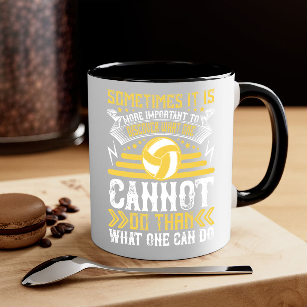 Sometimes it is more important to discover what one cannot do than what one can do Style 445#- volleyball-Mug / Coffee Cup