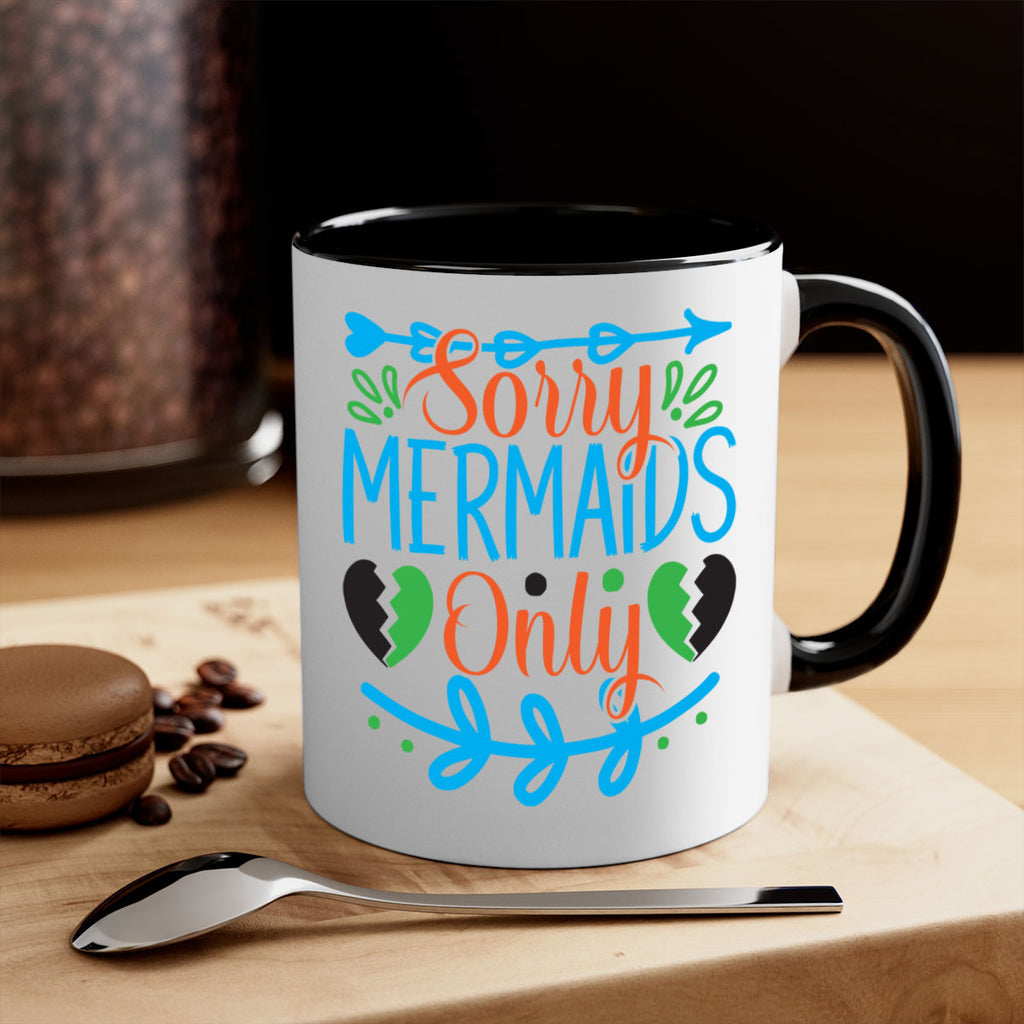 Sorry Mermaids Only 616#- mermaid-Mug / Coffee Cup