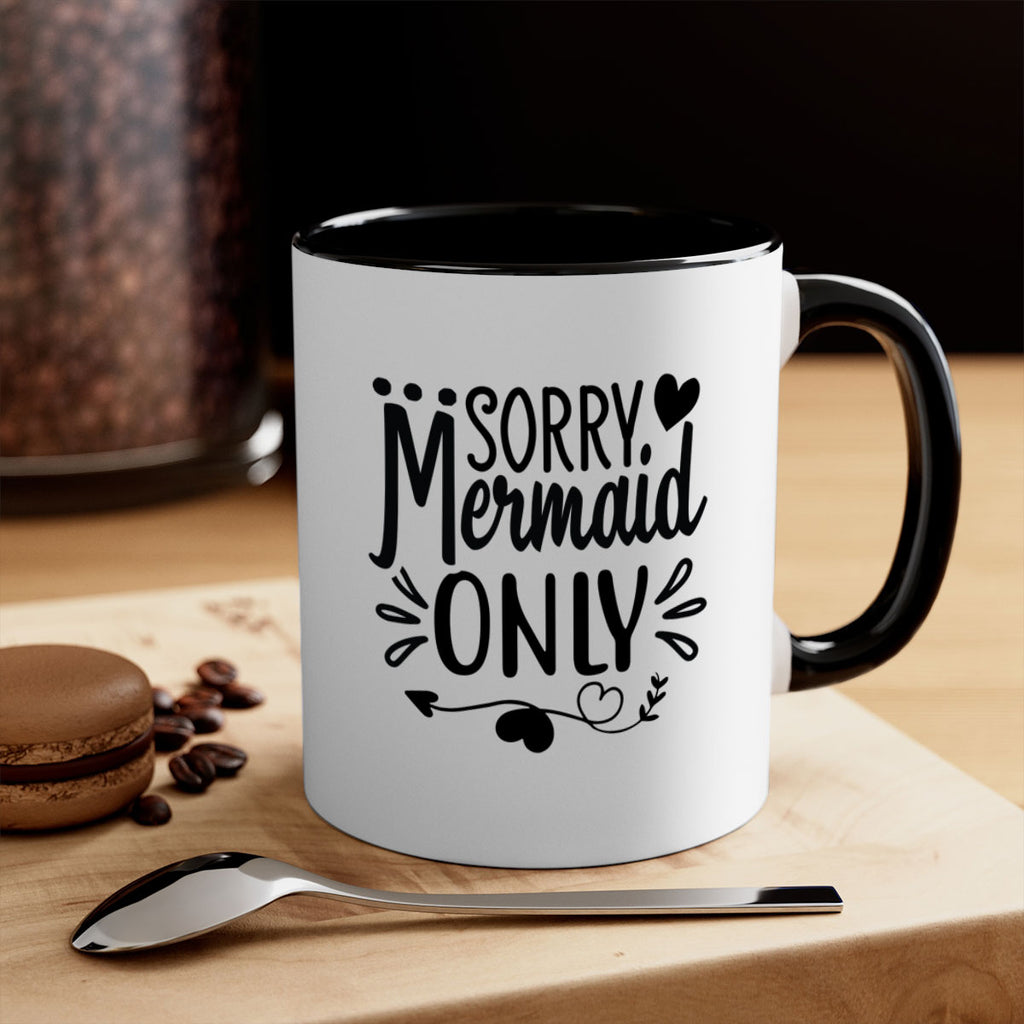 Sorry mermaid only 612#- mermaid-Mug / Coffee Cup