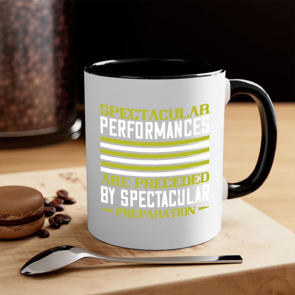 Spectacular performances are preceded by spectacular preparation 434#- tennis-Mug / Coffee Cup