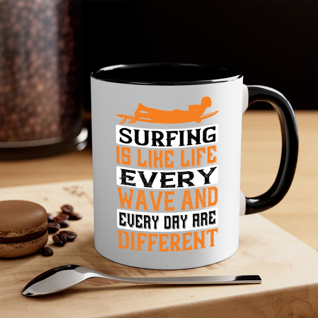 Surfing is like life Every wave and every day are different 417#- surfing-Mug / Coffee Cup