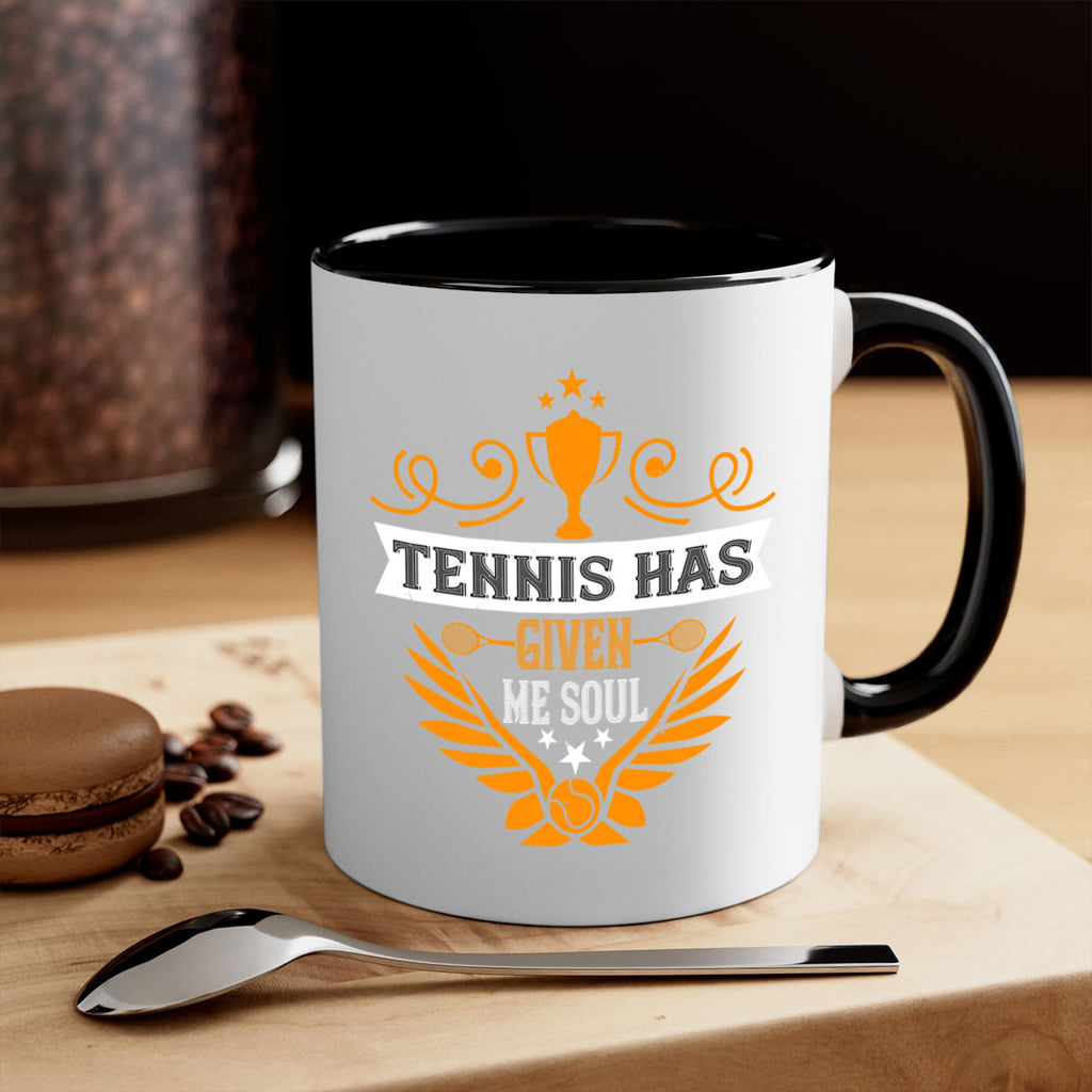 Tennis has given me soul 318#- tennis-Mug / Coffee Cup