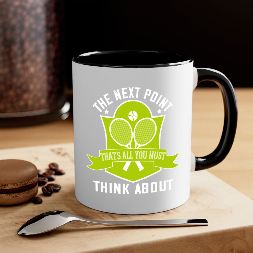 The next point thats all you must think about 187#- tennis-Mug / Coffee Cup