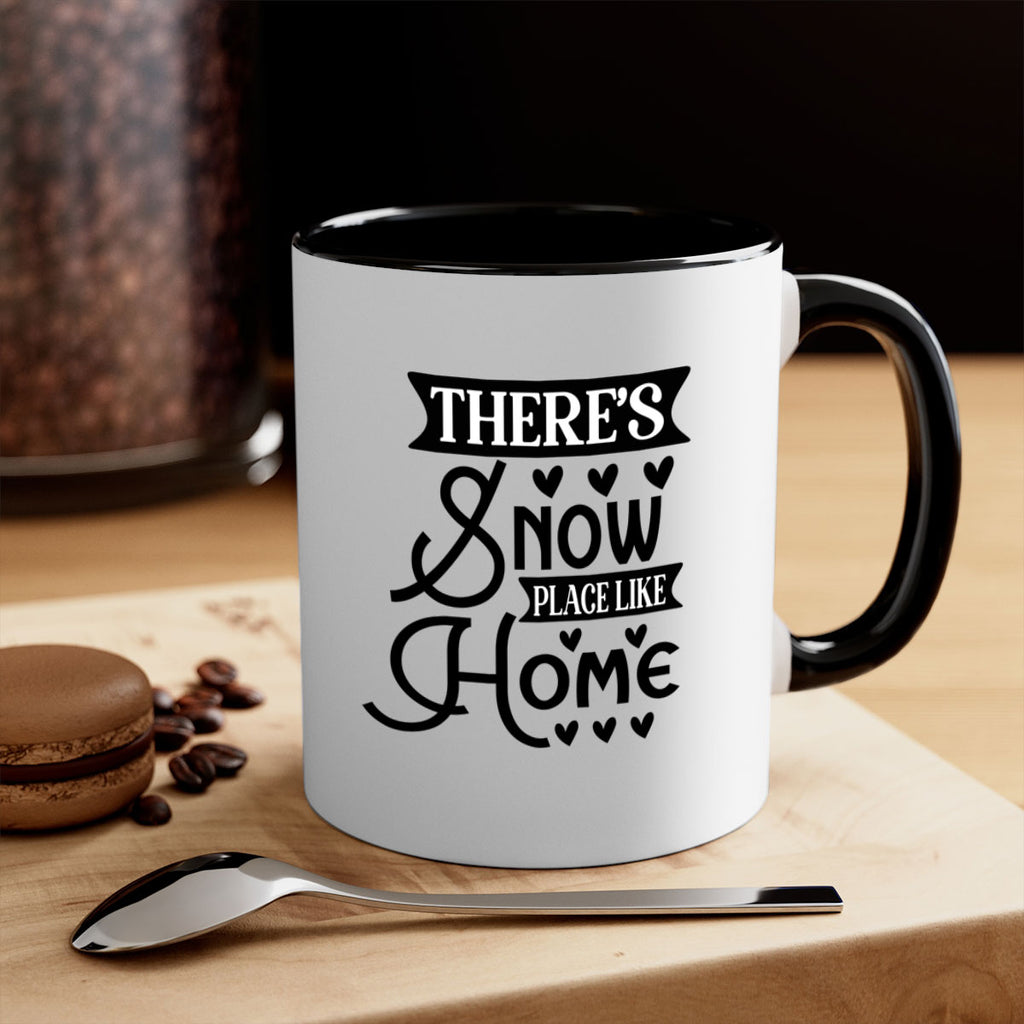 Theres Snow Place Like Home 413#- winter-Mug / Coffee Cup