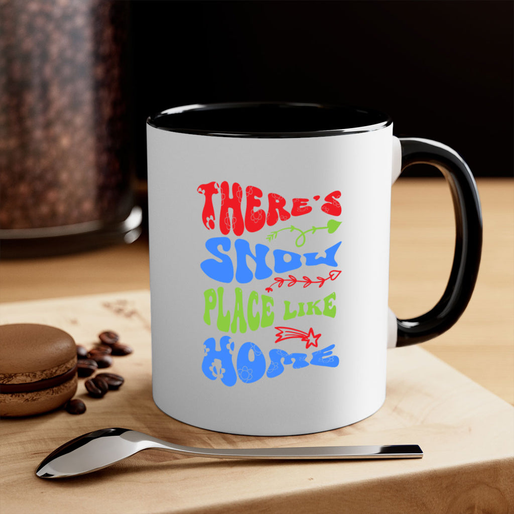 Theres snow place like home 409#- winter-Mug / Coffee Cup