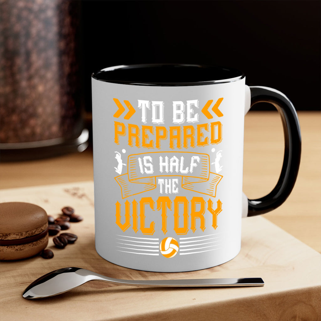 To be prepared is half the victory Style 138#- volleyball-Mug / Coffee Cup