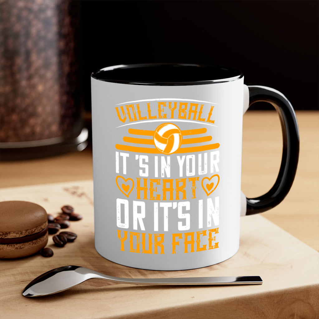Volleyball it’s in your heart or it’s in your face Style 117#- volleyball-Mug / Coffee Cup