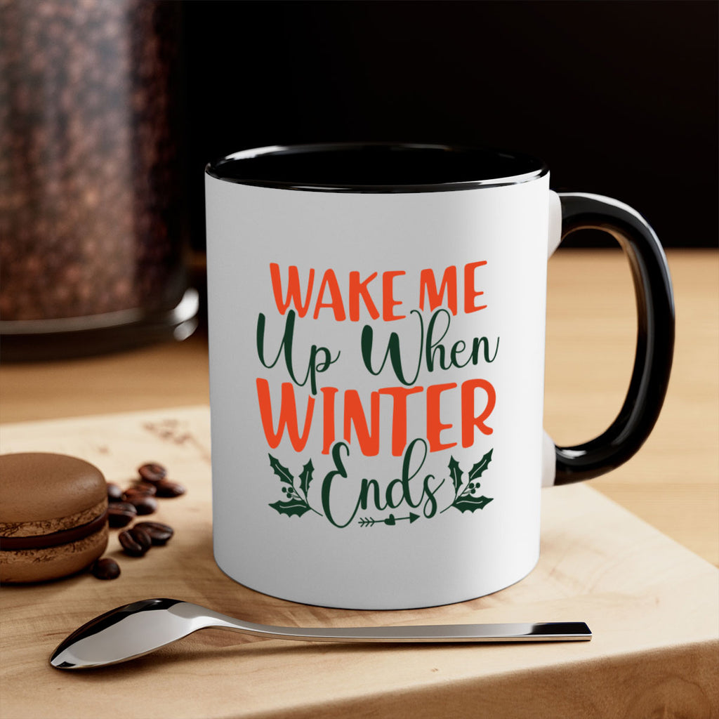 Wake Me Up When Winter Ends 429#- winter-Mug / Coffee Cup