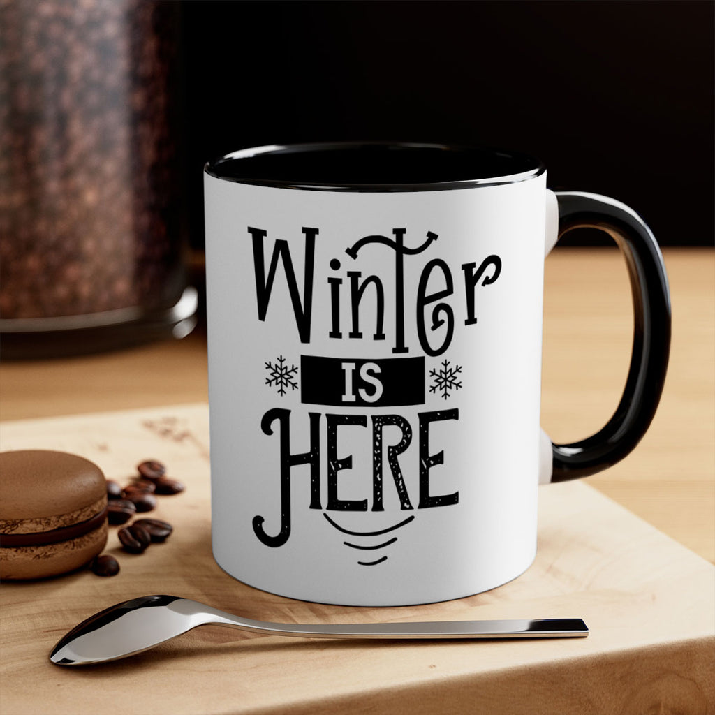 Winter is Here 502#- winter-Mug / Coffee Cup