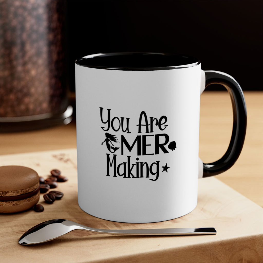 You Are Mer Making 679#- mermaid-Mug / Coffee Cup