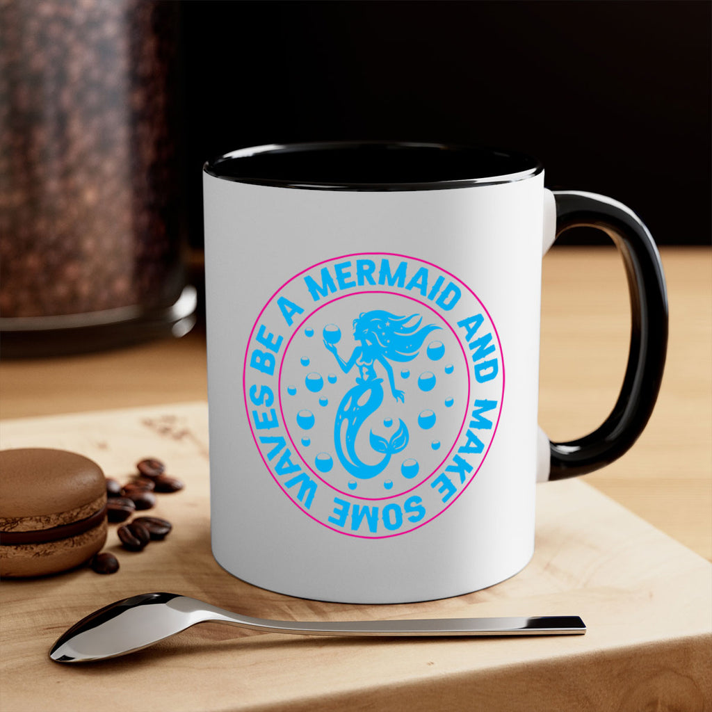 be a mermaid and make some waves 43#- mermaid-Mug / Coffee Cup