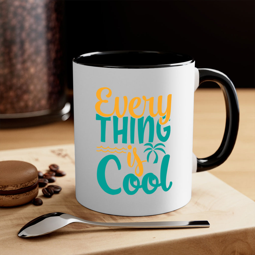 every thing is cool Style 106#- Summer-Mug / Coffee Cup