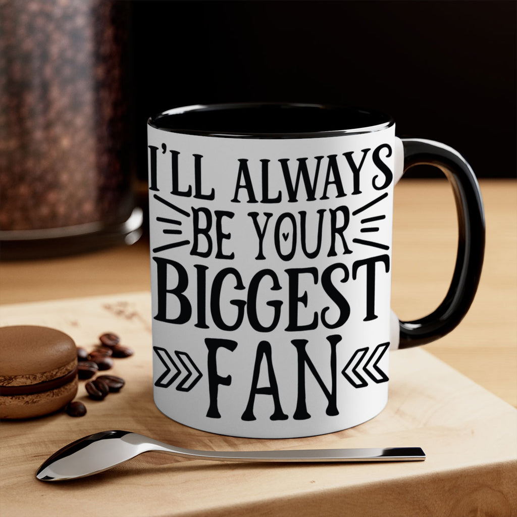 ill always be your biggest fan 1019#- tennis-Mug / Coffee Cup