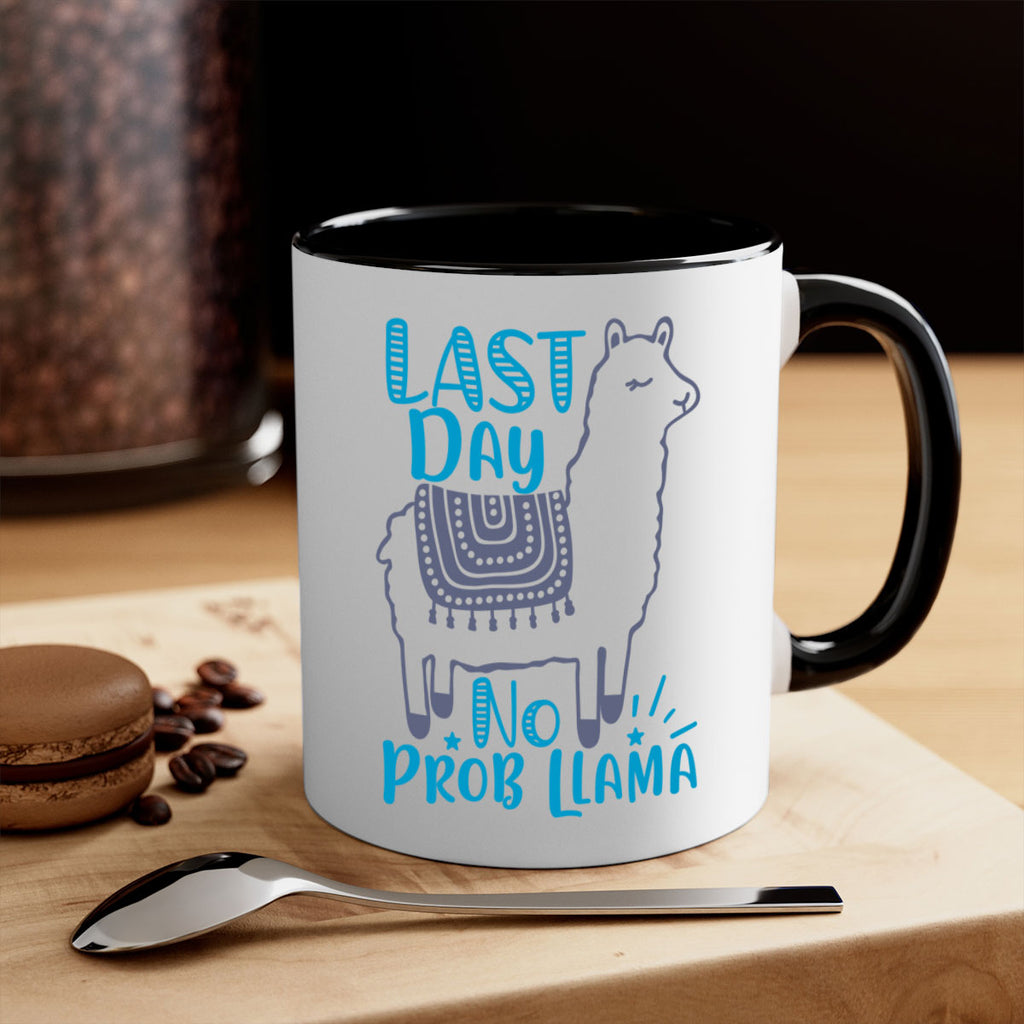 last day no prob llama 3#- last day of school-Mug / Coffee Cup