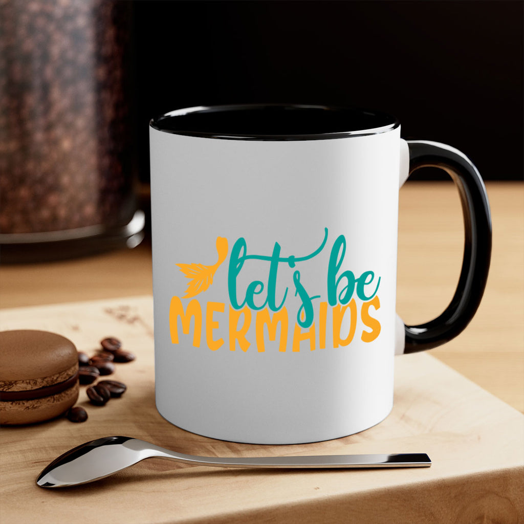 lets be mermaids Style 94#- Summer-Mug / Coffee Cup