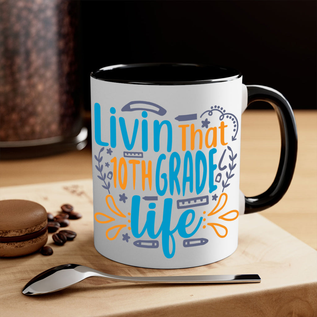 livin that 10th garde life 2#- 10th grade-Mug / Coffee Cup