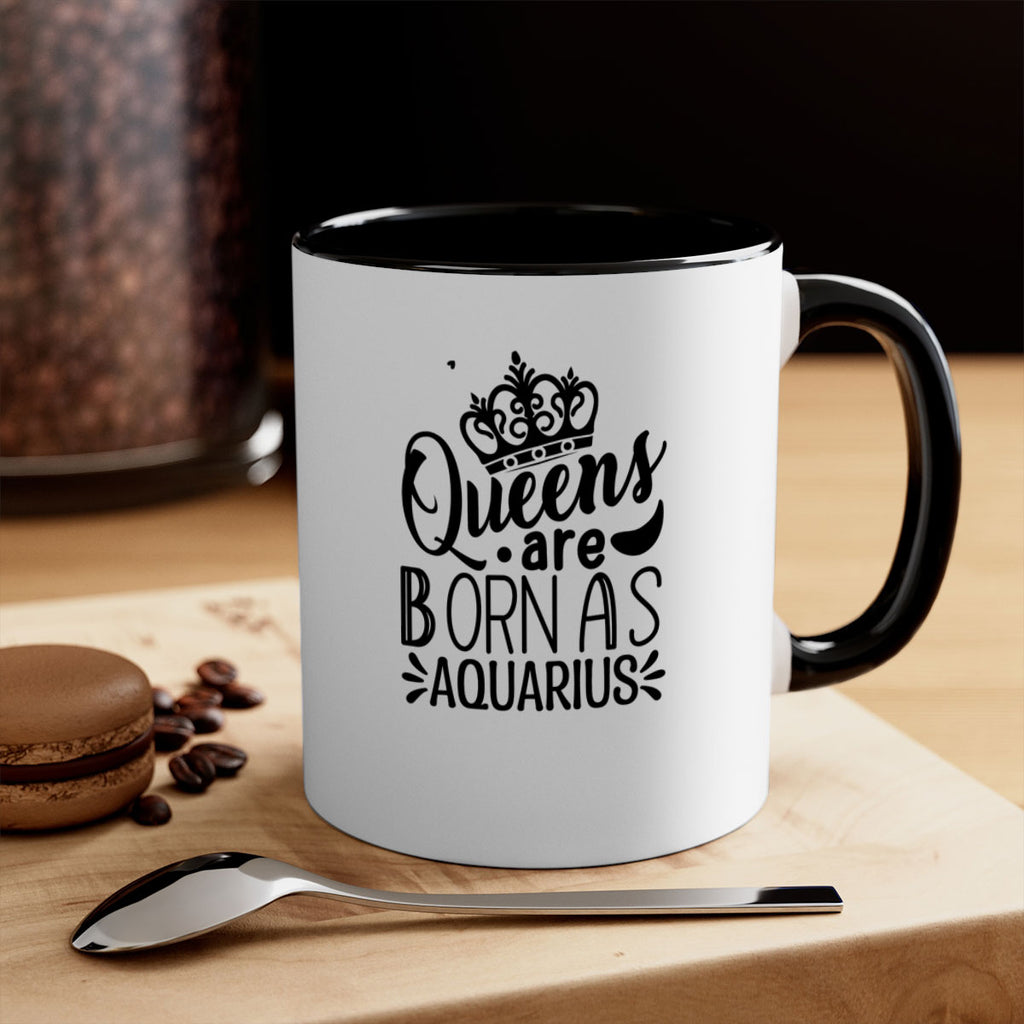 queens are born as Aquarius 388#- zodiac-Mug / Coffee Cup