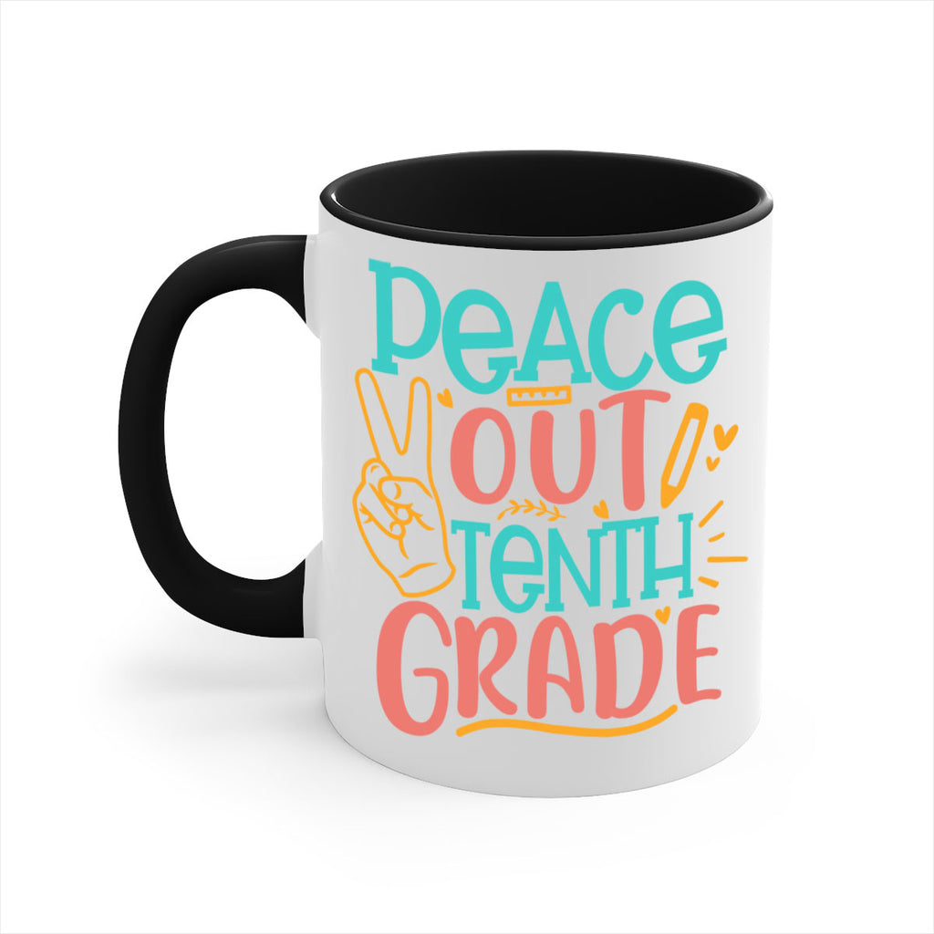 120 Peace out tenth grade 1#- 10th grade-Mug / Coffee Cup