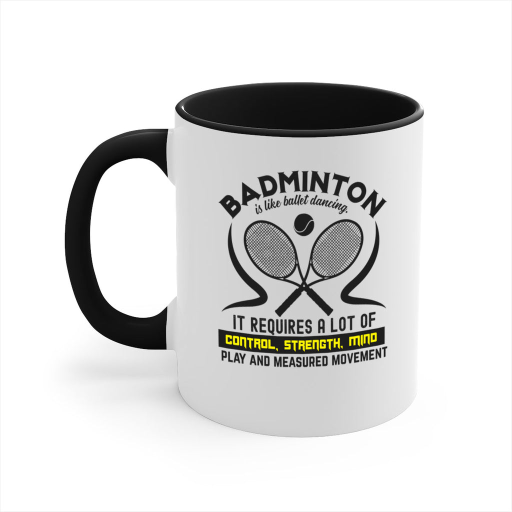 BADMINTONis like ballet dancing 1448#- badminton-Mug / Coffee Cup